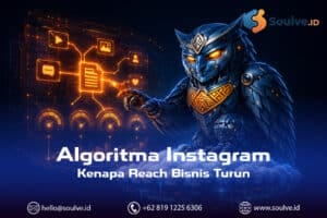 Algoritma Instagram: Kenapa Reach Bisnis Anda Turun dan Apa yang Harus Diubah