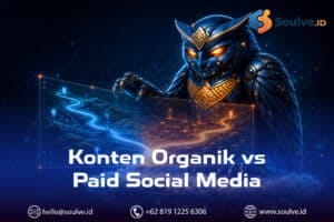 Konten Organik vs Paid Social Media: Cara Menentukan Rasio Budget yang Tepat